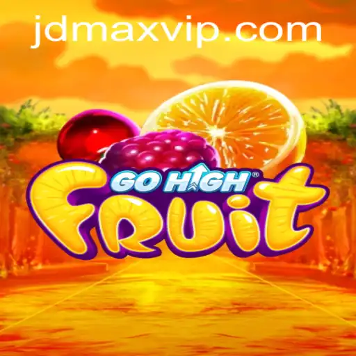 Discover the Thrilling World of GoHighFruit: A Deep Dive with JD MAX