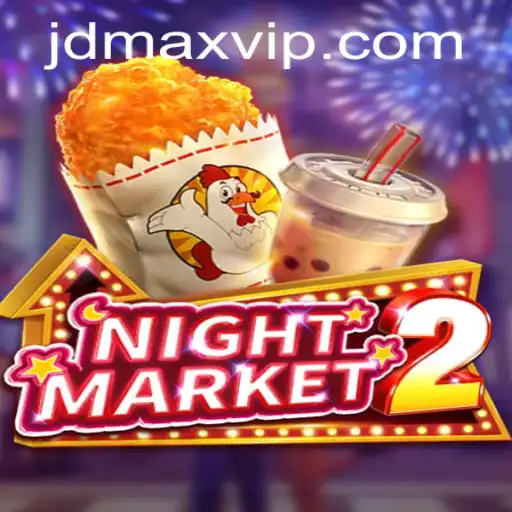 Unveiling the Thrills of NightMarket2: An In-depth Guide to JD MAX